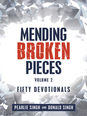 cover image of Mending Broken Pieces: Fifty Devotionals, Volume 2